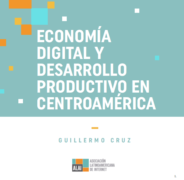 Economía Digital y Desarrollo Productivo en Centroamérica