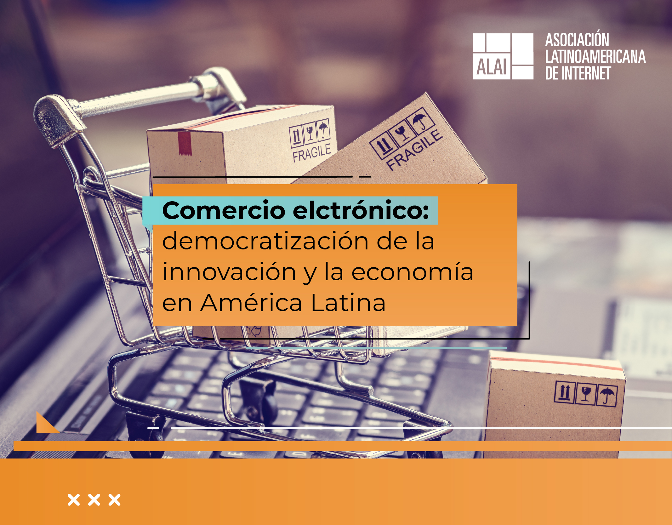 Comercio electrónico: democratización de la innovación y la economía en América Latina