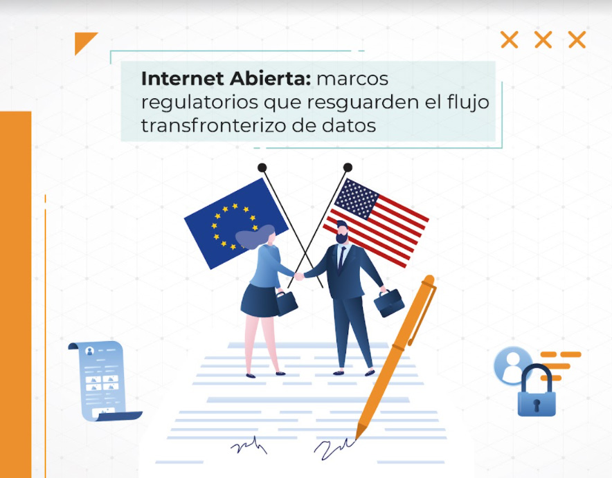 Internet Abierta: marcos regulatorios que resguarden el flujo transfronterizo de datos