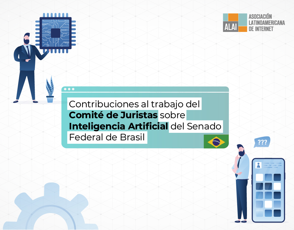 Contribuciones al trabajo del Comité de Juristas sobre Inteligencia Artificial del Senado Federal de Brasil
