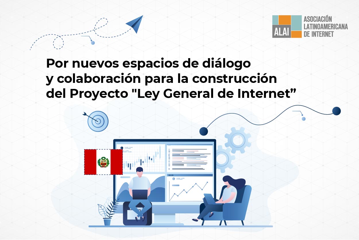 Perú: Por nuevos espacios de diálogo y colaboración para la construcción del Proyecto “Ley General de Internet”