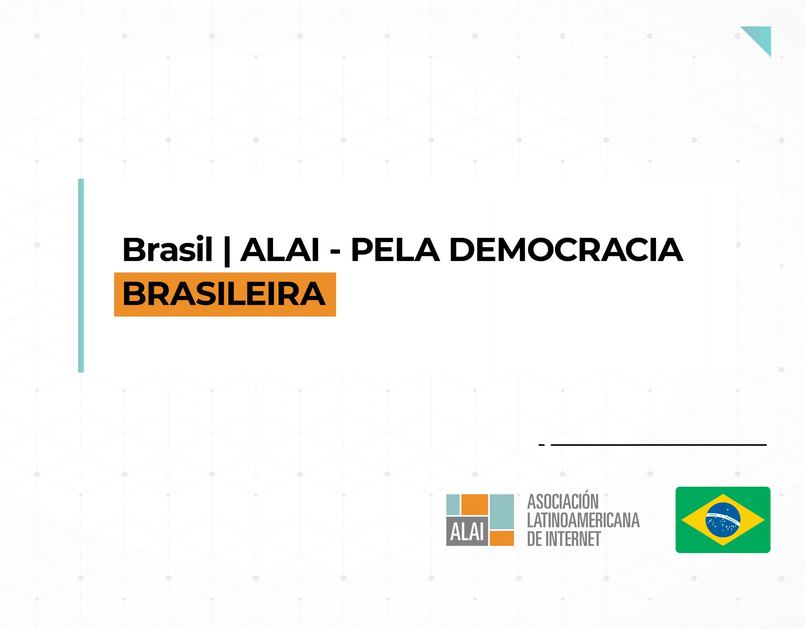 Brasil | ALAI – PELA DEMOCRACIA BRASILEIRA