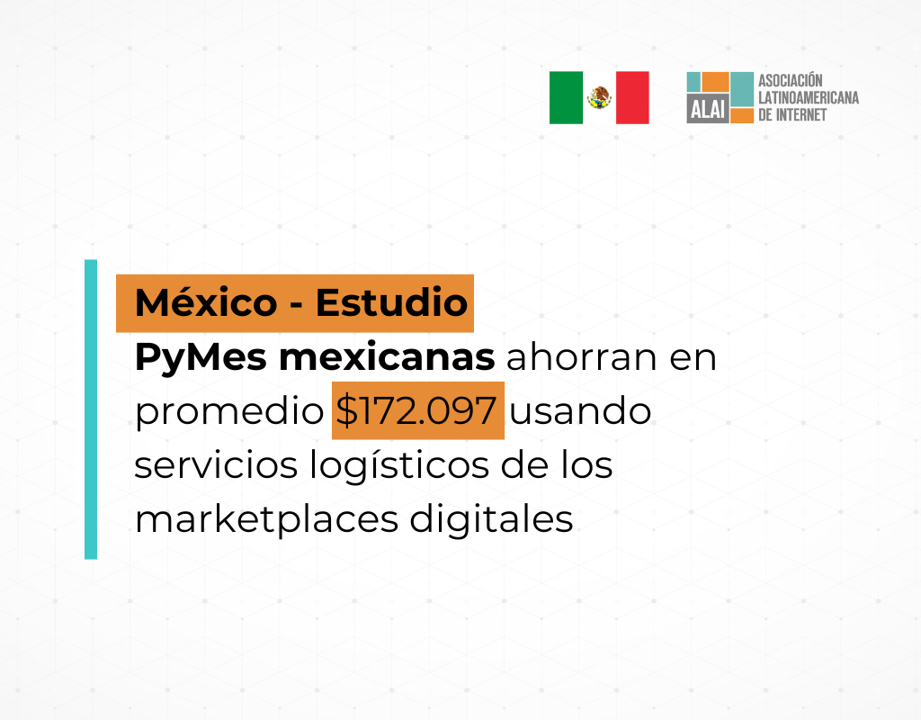 Estudio: Pymes Mexicanas Ahorran En Promedio $172,097 Pesos<br>Usando Servicios Logísticos de Los Marketplaces Digitales