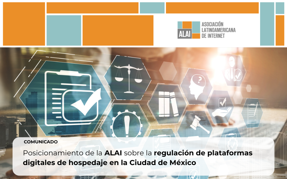Posicionamiento de la ALAI sobre la regulación de plataformas digitales de hospedaje en la Ciudad de México