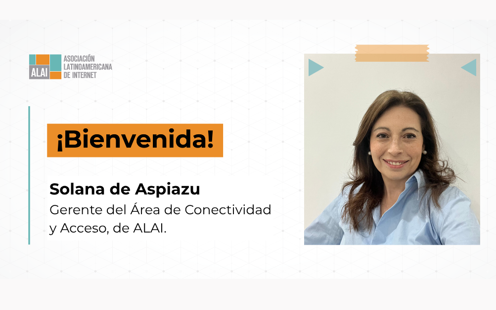 Nueva Gerente del Área de Conectividad y Acceso de ALAI: ¡Bienvenida, Solana de Aspiazu!